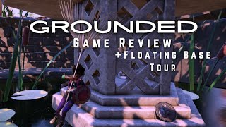 Grounded Game Review  Floating Base Tour [upl. by Cantu]