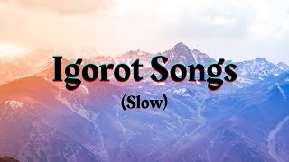 Igorot Songs Slow [upl. by Horten]