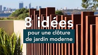 8 idées pour une clôture de jardin moderne [upl. by Burwell912]