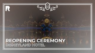 Disneyland Hotel Reopening Ceremony [upl. by Anasxor663]