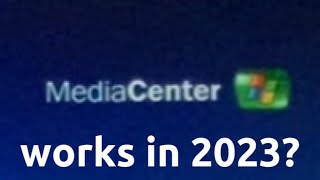 Does Windows XP Media Center still work in 2023 Lets see [upl. by Barlow760]