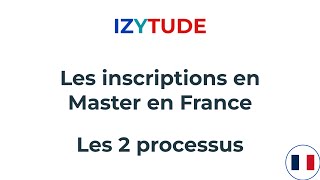 Les inscriptions en Master en France  les 2 processus [upl. by Dixil]