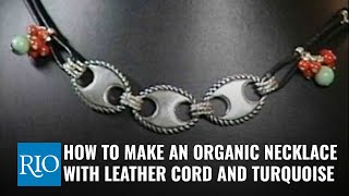 How to Make An Organic Necklace With Leather Cord And Turquoise [upl. by Ulises]