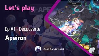 Lets play  Apeiron  Ep1  Découverte [upl. by Marie-Ann]