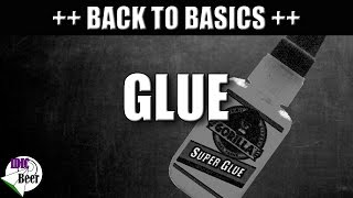 Back to Basics 3 Glue [upl. by Yaned]