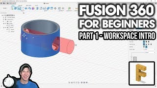 Getting Started with Fusion 360 Part 1  BEGINNERS START HERE  Intro to the Workspace [upl. by Lotta]