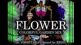 「 FLOWER COLORFUL GARDEN MIX 」 [upl. by Annahc698]