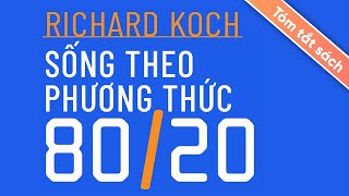 Tóm Tắt Sách Sống Theo Phương Thức 8020 [upl. by Nork]