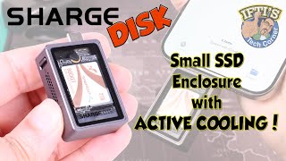 Sharge Disk  The Tiny SSD Enclosure with Active Cooling  REVIEW [upl. by Ragland]