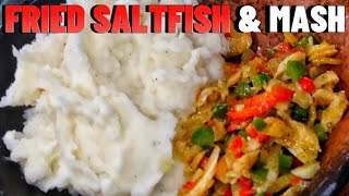 JAMAICAN FRIED SALTFISH AND MASH RECIPE  Hawt Chef [upl. by Eidoc75]