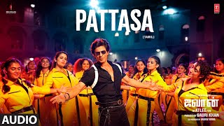 Pattasa Audio Song Jawan  Shah Rukh Khan  Atlee  Anirudh Nayanthara  Nakash AJonita GArivu [upl. by Nnaylime]