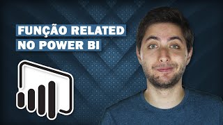 Função RELATED  Como Relacionar Tabelas no POWER BI [upl. by Yob]