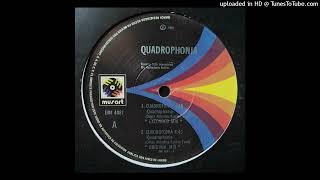 Quadrophonia – Quadrophonia Original Mix 1991 [upl. by Gibbon236]