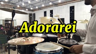 ADORAREI 30🔥🔥🔥🔥  DRUM CAM  GUSTAVO ASSUNÇÃO 🎧 [upl. by Irod272]