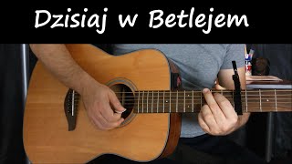 Jak zagrać na gitarze DZISIAJ W BETLEJEM  JAK GRAĆ NA GITARZE  KOLĘDY [upl. by Danziger]