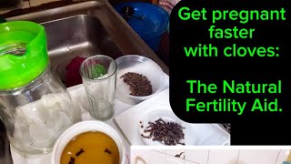 GET PREGNANT FASTER USING CLOVES The Natural Fertility AIDfertility boostgetpregnantnaturally [upl. by Jamison]