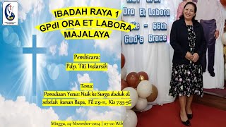 IBADAH RAYA 1 GPdI ORA ET LABORA MAJALAYA 24112024 [upl. by Junia398]