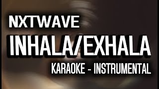 inhalaexhala nxtwave  KARAOKE  INSTRUMENTAL [upl. by Magner864]