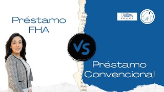 Préstamos FHA vs Préstamos Convencionales [upl. by Nallij396]