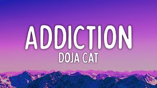 Doja Cat  Addiction Lyrics [upl. by Naot]