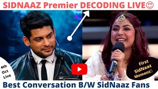 4 Oct Episode 1 SidNaaz BB13 Premier Decoding Live😍 First SidNaaz Moments  SidNaaz Journey Live [upl. by Gabe]