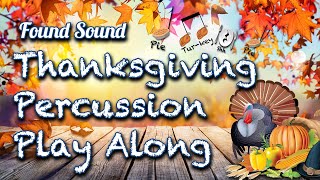 Thanksgiving Percussion Play Along 2020 [upl. by Hackathorn]