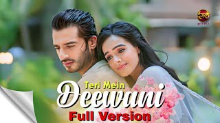 Teri Mein Deewani  Full Version Song  Meera And Parth  Deewani  DangalTVChannel deewani [upl. by Jakie253]