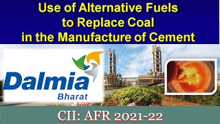 AFR Journey in Dalmia Bharat Cement 2021  Alternative fuel resources of Dalmia [upl. by Brynn]