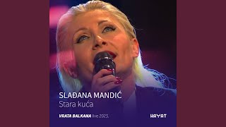 Stara kuća Vrata Balkana  Live 2023 [upl. by Jessi]