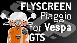 Flyscreen PIAGGIO für Vespa GTS  Montage amp Anbau [upl. by Devine83]