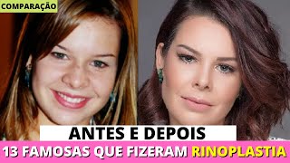 Antes e Depois de 13 FAMOSAS BRASILEIRAS que Fizeram RINOPLASTIA  Comparações amp Curiosidades [upl. by Atreb]