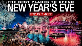 Top 10 Most Beautiful Places To Celebrate New Years Eve 20222023 [upl. by Lindo]