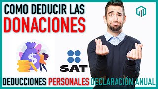 DONATIVOS COMO DEDUCCIONES PERSONALES  ¿PUEDO DEDUCIR TODO  DECLARACIÓN ANUAL [upl. by Vallonia446]