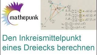 Den Inkreismittelpunkt eines Dreiecks berechnen [upl. by Aker263]