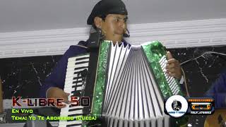 Klibre 50  Yo Te Aboresco ¨Cueca¨ [upl. by Anelahs]