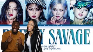 BLACKPINK Pretty Savage REACTION [upl. by Eirrol396]