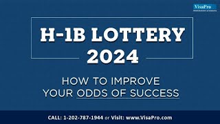 H1B Lottery 2024 How To Improve Odds Of Success [upl. by Alsi213]