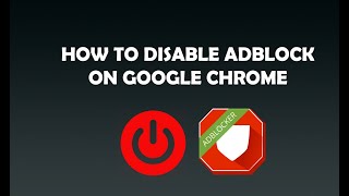 How to Disable AdBlock on Google Chrome  Easy Solution [upl. by Caddaric468]