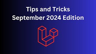 9 LaravelPHP Tips in 8 Minutes September 2024 [upl. by Seftton]