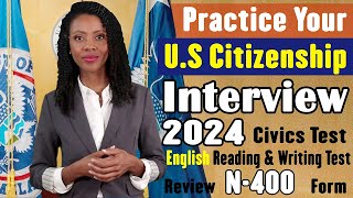 Can you pass this N400 Naturalization Interview 2024 Practice YOUR US Citizenship Interview [upl. by Ased723]