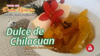 DULCE DE CHILACUAN por Rosario NarvÃ¡ez Rivadeneira [upl. by Danieu]