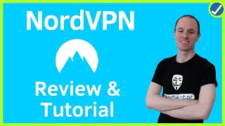 NordVPN Review amp Tutorial How to Install and Use NordVPN [upl. by Yelkrab]