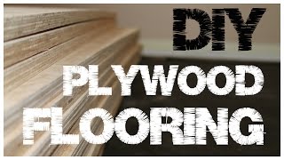 Plywood Flooring  An inexpensive alternative to hardwood floors 1 [upl. by Patin351]