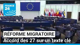 Union européenne  accord des 27 sur un texte clé de la réforme migratoire • FRANCE 24 [upl. by Donia589]