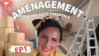 AMÉNAGEMENT D’UNE SUITE PARENTALE EP1 suiteparentale 500subs [upl. by Petrina]