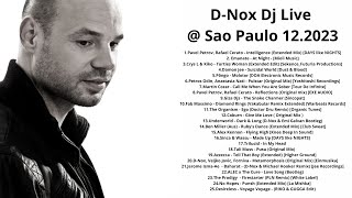 DNox Dj Live  Sao Paulo 122023 with Tracklist [upl. by Durrace396]