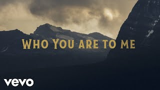 Chris Tomlin  Who You Are To Me Lyric Video ft Lady A [upl. by Nyladgam]