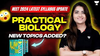 Practical Biology  New Topics Added  NEET 2024  Seep Pahuja [upl. by Chenee244]