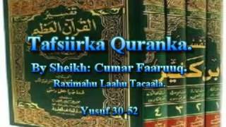 Tafsiirka Quranka by Sheikh Cumar Faaruuq Yusuf 3052 [upl. by Ecirtac]