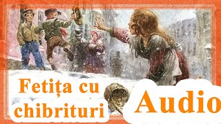 Fetița cu chibrituri de Hans Christian Andersen  Carti audio  Povești audio  Povești pentru copii [upl. by Joelle489]